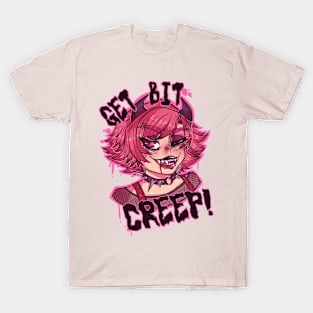 Get Bit, Creep! T-Shirt